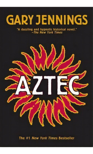 Aztec, De Gary Jennings. Editorial St Martins Press, Tapa Blanda En Inglés