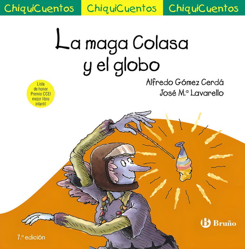 La Maga Colasa Y El Globo, De Gomez-cerda, Alfredo. Editorial Bruño, Tapa Dura En Español