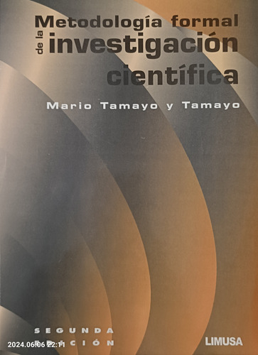 Metodología Formal De La Investigación Científica - Limusa