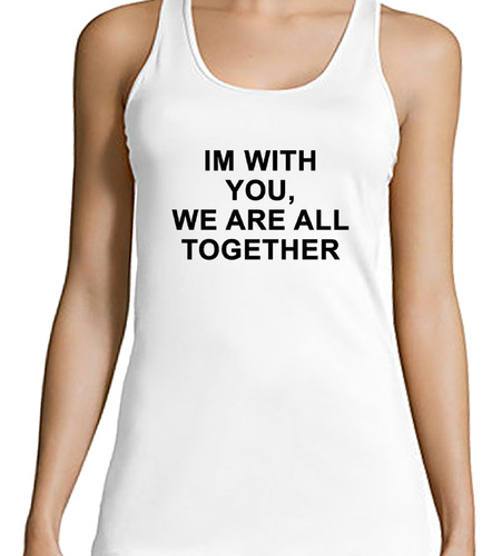 Musculosa Mujer I Am With You We Are All Together