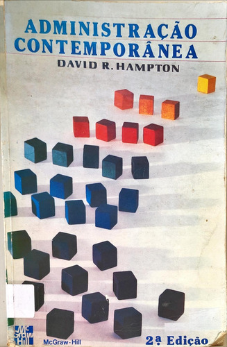 Livro Administração Contemporânea: Teoria, Prática E Casos 2ª Edição De David R. Hampton (Usado)