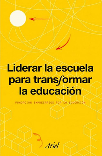 Libro Liderar La Escuela Para Transformar La Educacion