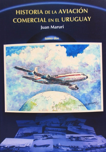 Historia Aviacion Comercial Uruguay Maruri 20 Compañias T 2