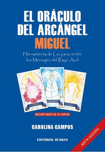 El Oraculo Del Arcangel Miguel - Sexta Edicion - 35, de Carolina Campos. Editorial Dunken en español
