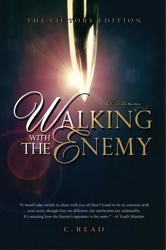 Walking With The Enemy : A Testimony, De C Read. Editorial True Light Publications, Tapa Blanda En Inglés