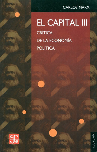 El Capital Iii . Critica De La Economia Politica