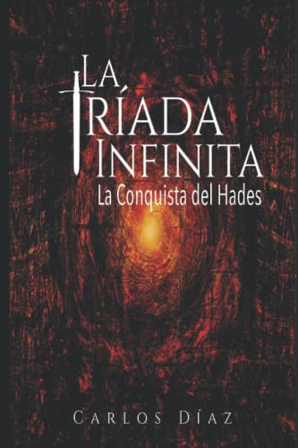 La Triada Infinita: La Conquista Del Hades