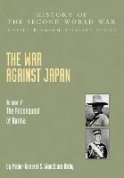 The War Against Japan: The Reconquest Of Burma Official C...