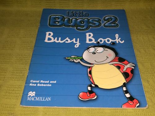 Little Bugs 2 Busy Book - Carol Read - Macmillan