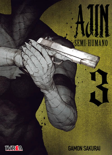 Ajin Semi-humano 3 - Gamon Sakurai - Ivrea