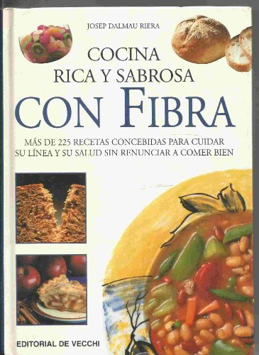 Libro Cocina Rica Y Sabrosa Con Fibra De Josep Dalmau Ed: 1