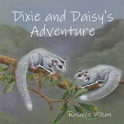 Libro Dixie And Daisy's Adventure - Wilson, Rosalee