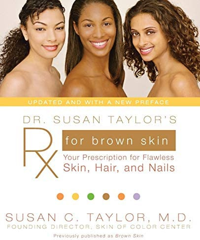 Libro: Dr. Susan Taylorøs Rx For Brown Skin: Your For Skin,