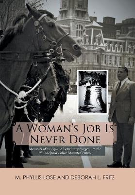 Libro A Woman's Job Is Never Done: Memoirs Of An Equine V...