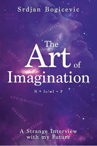 Libro: The Art Of Imagination: A Strange Interview With My