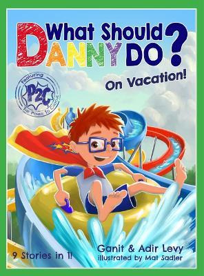 Libro What Should Danny Do? On Vacation - Adir Levy