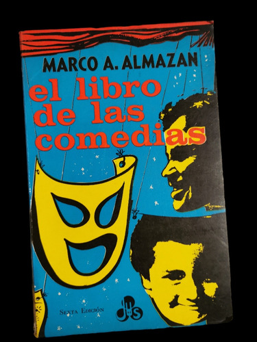 El Libro De Las Comedias Marco A Almazán 6a Edición 