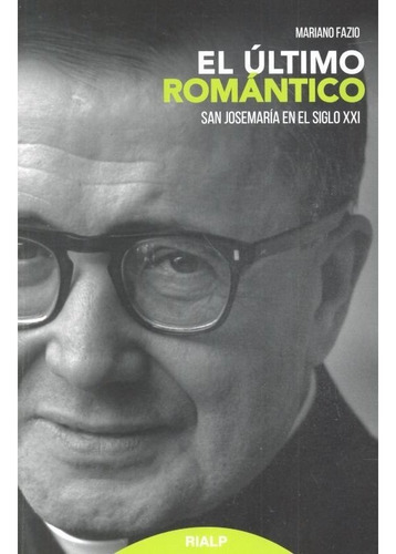 El Ãâºltimo Romãâ¡ntico, De Fazio Fernández, Mariano. Editorial Ediciones Rialp, S.a., Tapa Blanda En Español