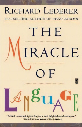 The Miracle Of Language, De Richard Lederer. Editorial Simon & Schuster, Tapa Blanda En Inglés