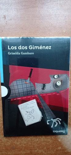 Los Dos Giménez Griselda Gambaro Loqueleo