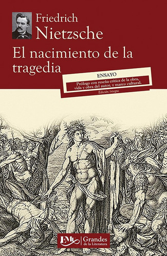 El Nacimiento De La Tragedia Gl - Friedrich Nietzsche - Emu