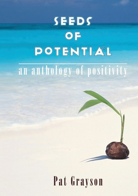 Libro Seeds Of Potential: An Anthology Of Positivity - Gr...