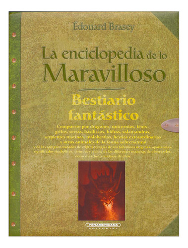 Libro La Enciclopedia De Lo Maravilloso. Bestiario Fantásti