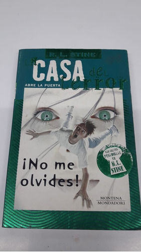 No Me Olvides ! - Casa Del Terror - Stine, R.l. Mondadori