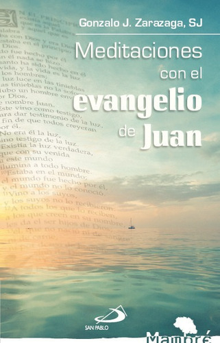 Meditaciones Con El Evangelio De Juan - Zarazaga, Gonzalo J.