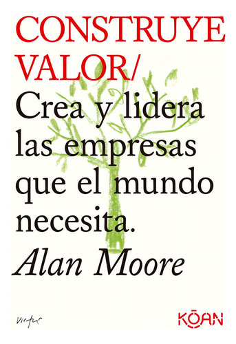 Libro Construye Valor - Moore, Alan