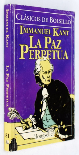 Kant. La Paz Perpetua. Filosofía, Política, (Usado)