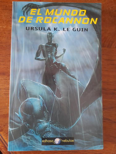 Ursula K. Le Guin El Mundo De Rocannon Edhasa Excelente B2