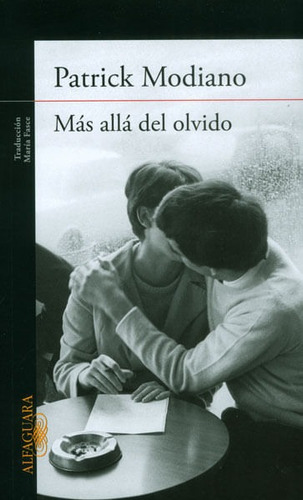 Más Allá Del Olvido, De Patrick Modiano. Editorial Penguin Random House, Tapa Blanda, Edición 2014 En Español