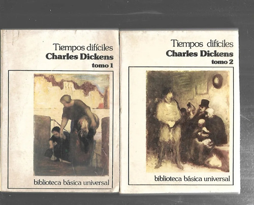 Tiempos Difíciles 1 Y 2 - Charles Dickens - Novela - Ceal