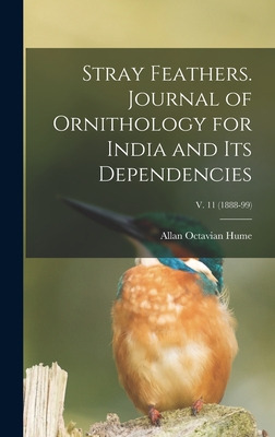 Libro Stray Feathers. Journal Of Ornithology For India An...