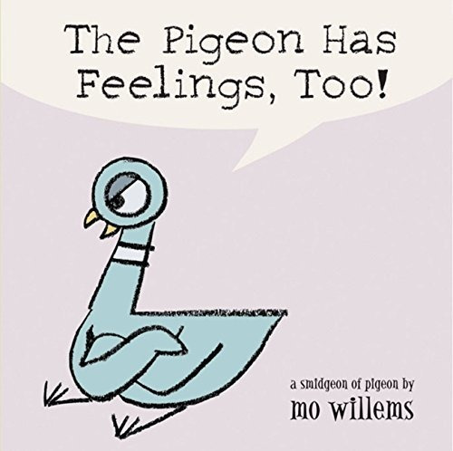 Book : The Pigeon Has Feelings, Too - Willems, Mo