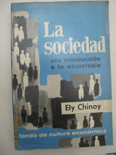 La Sociedad Una Introduccion A La Sociologia Ely Chinoy 