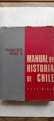 Manual De Historia De Chile De Francisco Frias (usado)