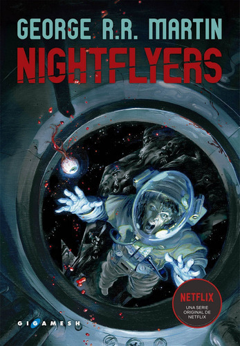 Nighflyers, De R.r. Martin, George. Editorial Ediciones Gigamesh, Tapa Dura En Español