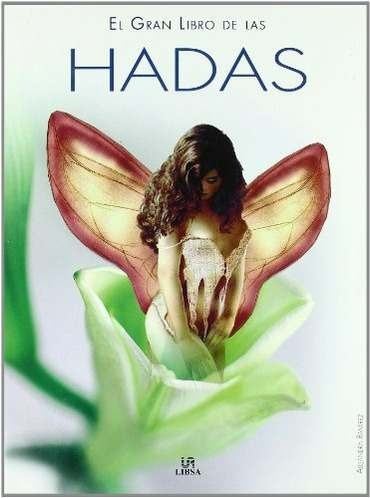 El Gran Libro De Las Hadas - Alejandra Ramírez  Zarzuela