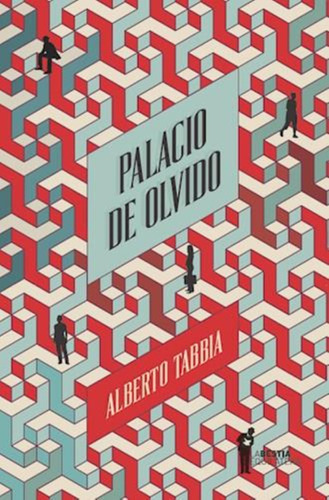 Palacio De Olvido - Alberto Tabbia