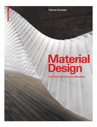 Libro: Material Design: Informing Architecture By
