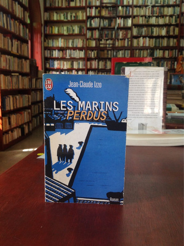 Les Marins Perdus. Jean-claude Izzo.