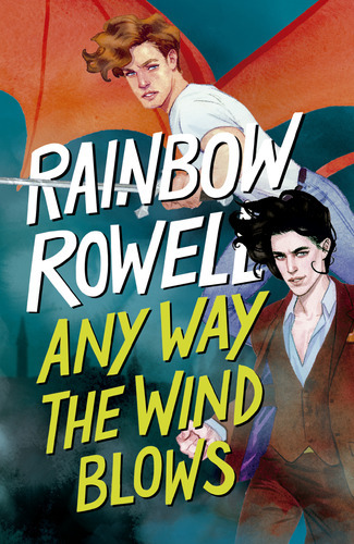 Simon Snow 3: Any Way The Wind Blows, De Rainbow Rowell. Serie Simon Snow, Vol. 3.0. Editorial Alfaguara, Tapa Blanda, Edición 1.0 En Español, 2023