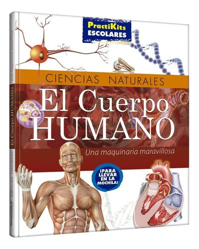 El Cuerpo Humano. Ciencias Naturales. Practikits Escolares -