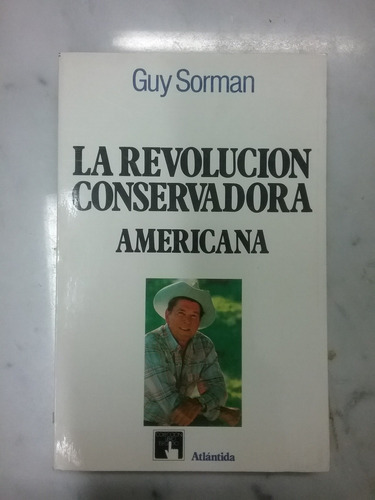 (023) La Revolución Conservadora Americana - Guy Sorman
