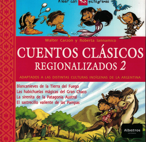 Cuentos Clasicos Regionalizados 2 -a Leer C/pictogramas