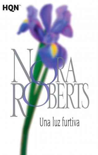 Una Luz Furtiva - Nora Roberts