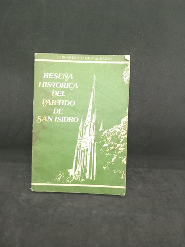 Reseña Histórica Del Partido De San Isidro - 2179 (Usado)