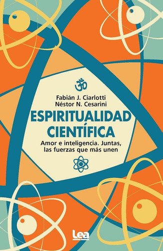 Espiritualidad Cientifica, De Cesarini,nestor. Editorial Lea Editorial En Español